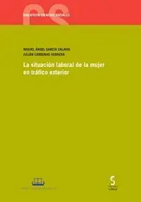 Imprescindible (Must-Have) La Situación Laboral de la Mujer en Tráfico Exterior