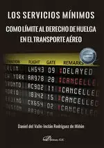 Solo Por Tiempo Limitado Los Servicios Mínimos Como Límite Al Derecho de Huelga en el Transporte Aéreo