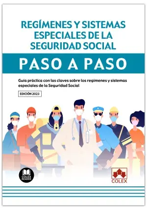 Regímenes y Sistemas Especiales de la Seguridad Social. Paso a Paso Rebajas