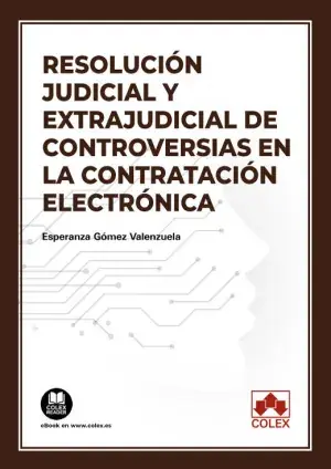 Novedad Resolución Judicial y Extrajudicial de Controversias en la Contratación Electrónica