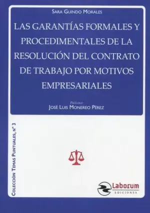 Imprescindible (Must-Have) Las Garantías Formales y Procedimentales de la Resolución del Contrato de Trabajo por Motivos Empresariales