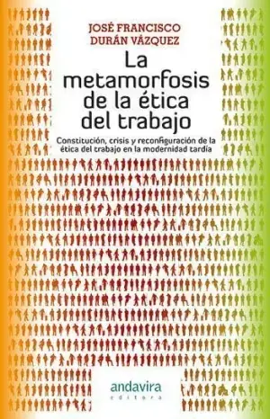 La Metamorfosis de la Etica del Trabajo Rebajas