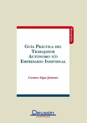Guia Practica del Trabajador Autonomo Y/O Empresario Individual Mejor Precio