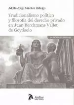 Tradicionalismo Político y Filosofía del Derecho Privado en Juan Berchmans Valle Compra Hoy