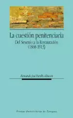Ocasión Especial La Cuestión Penitenciaria. Del Sexenio a la Restauración (1868-1913)
