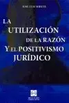 Últimas Unidades La Utilizacion de la Razon y el Positivismo Juridico