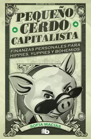 Imprescindible (Must-Have) Pequeño Cerdo Capitalista