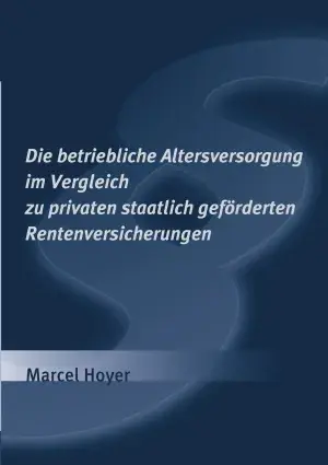Garantía De Devolución De Dinero Die Betriebliche Altersversorgung Im Vergleich Zu Privaten Staatlich Geförderten Rentenversicherungen