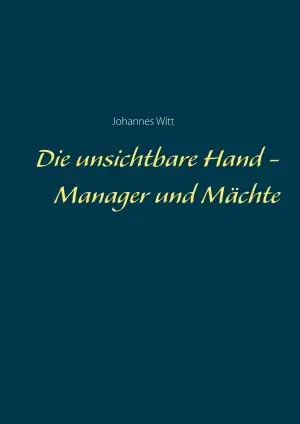 Die Unsichtbare Hand - Manager Und Mächte Devolución Gratuita