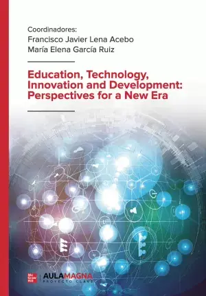 Education, Technology, Innovation And Development Perspectives For a New Era Últimas Unidades