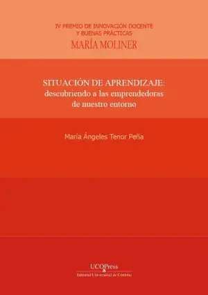 Situación de Aprendizaje "Descubriendo a las Emprendedoras de nuestro Entorno" Novedad