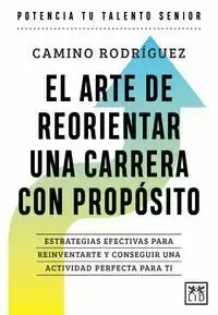 Oferta Arte de Orientar una Carrera con Proposito, el