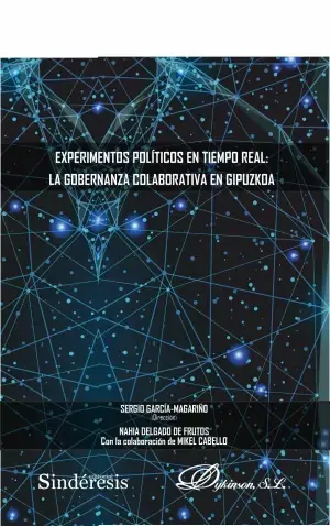 Mejor Precio Experimentos Políticos en Tiempo Real la Gobernanza Colaborativa en Gipuzkoa