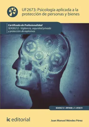 Psicología Aplicada a la Protección de Personas y Bienes. Sead0212 - Vigilancia Imprescindible (Must-Have)