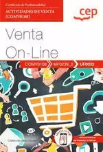Imprescindible (Must-Have) Manual. Venta On-Line (Uf0032). Certificados de Profesionalidad. Actividades de Venta (Comv0108)