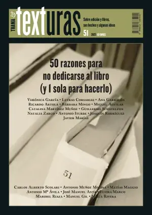 Texturas 51 50 Razones para Dedicarse Al Libro (Y 1 Sola para no Hacerlo) Últimas Unidades