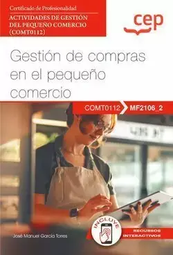 Manual. Gestión de Compras en el Pequeño Comercio (Mf2106_2). Certificados de Profesionalidad. Actividades de Gestión del Pequeño Comercio (Comt0112) Gran Oferta