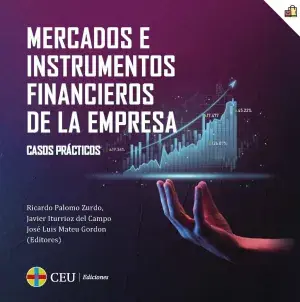 Solo Por Tiempo Limitado Mercados e Instrumentos Financieros de la Empresa. Casos Prácticos