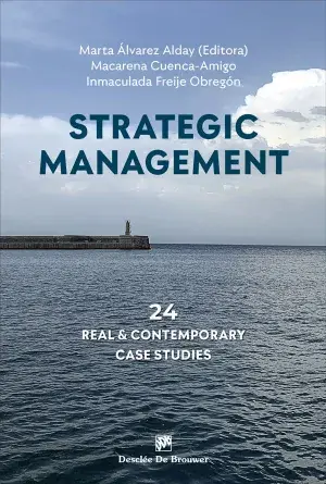 Strategic Management. 24 Real And Contemporary Case Studies Barato