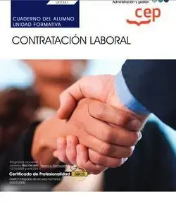 Cuaderno del Alumno. Contratación Laboral (Uf0341). Certificados de Profesionalidad. Gestión Integrada de Recursos Humanos (Adgd0208) Popular