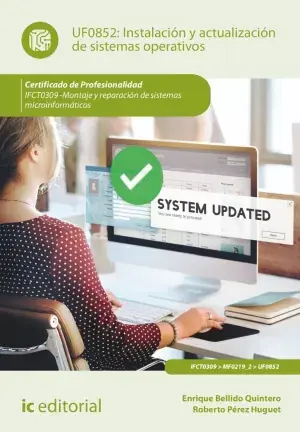 Garantía De Devolución De Dinero Instalación y Actualización de Sistemas Operativos. Ifct0309 - Montaje y Reparación de Sistemas Microinformáticos