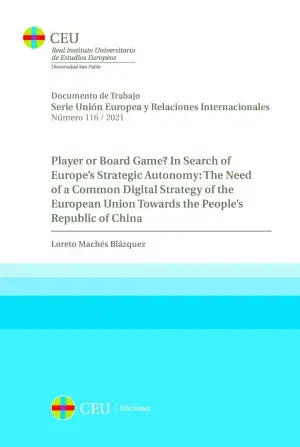 Player Or Board Game? In Search Of EuropeS Strategic Autonomy The Need Of a Common Digital Strategy Of The European Union Towards The PeopleS Republic Of China Precio Económico