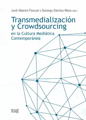 Transmedialización y Crowdsourcing en la Cultura Mediática Contemporánea Precio De Oferta