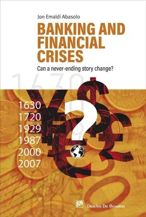 Banking And Financial Crises. Can a Never-Ending Story Change? Directo De Fábrica
