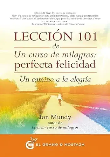 Precio De Fábrica LECCION 101 DE UN CURSO DE MILAGROS PERFECTA FELICIDAD LECCION 101 DE UN CURSO DE MILAGROS PERFECTA FELICIDAD