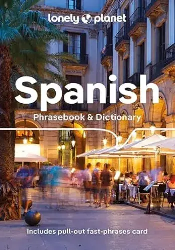 LONELY PLANET SPANISH PHRASEBOOK & DICTIONARY LONELY PLANET SPANISH PHRASEBOOK & DICTIONARY Bestseller