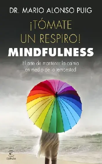 ¡TÓMATE UN RESPIRO! MINDFULNESS ¡TÓMATE UN RESPIRO! MINDFULNESS Precio De Oferta