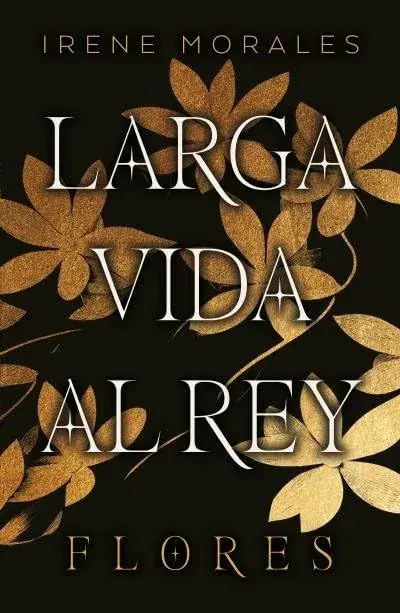 LARGA VIDA AL REY VOL. 2 FLORES LARGA VIDA AL REY VOL. 2 FLORES Más Vendido
