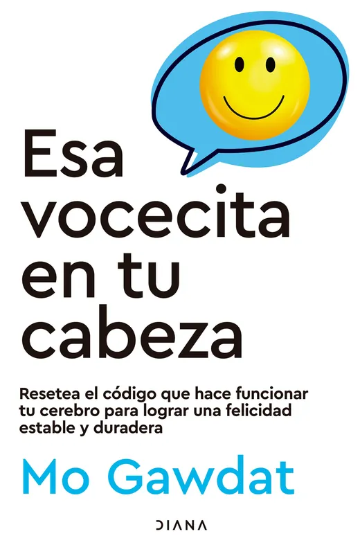 ESA VOCECITA EN TU CABEZA ESA VOCECITA EN TU CABEZA Ordenar Ahora Mismo