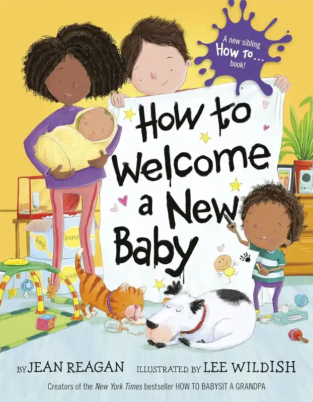 HOW TO WELCOME A NEW BABY HOW TO WELCOME A NEW BABY Bestseller