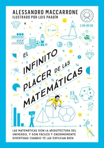 EL INFINITO PLACER DE LAS MATEMATICAS EL INFINITO PLACER DE LAS MATEMATICAS Rebajas