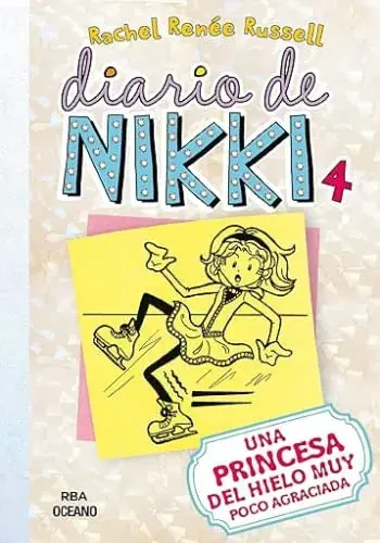 Compra Ahora DIARIO DE NIKKI 4 - UNA PATINADORA SOBRE HIELO MUY POCO AGRACIADA DIARIO DE NIKKI 4 - UNA PATINADORA SOBRE HIELO MUY POCO AGRACIADA