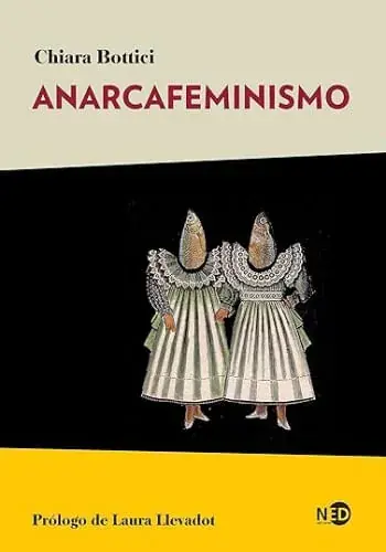 ANARCAFEMINISMO ANARCAFEMINISMO Gran Oferta
