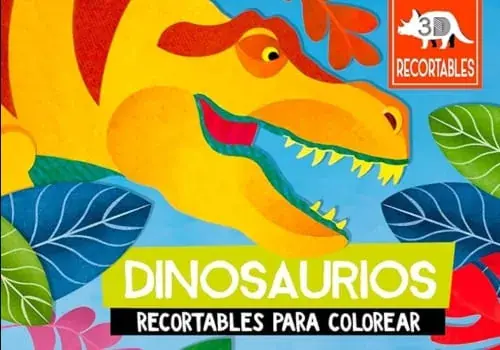Imprescindible (Must-Have) DINOSAURIOS (RECORTABLES 3D) DINOSAURIOS (RECORTABLES 3D)