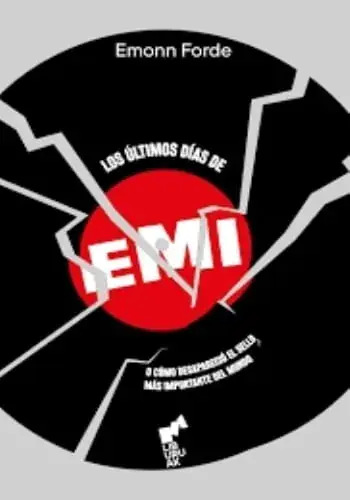 Ordenar Ahora Mismo Los últimos días de EMI Los últimos días de EMI