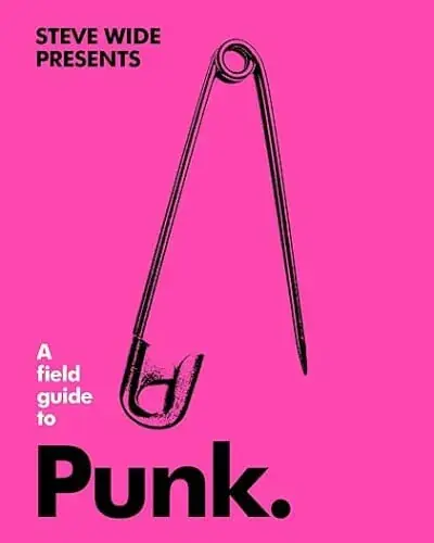 Venta Final A FIELD GUIDE TO PUNK A FIELD GUIDE TO PUNK
