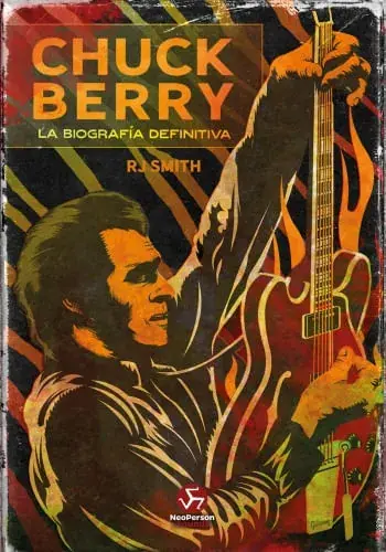 CHUCK BERRY. LA BIOGRAFIA DEFINITIVA CHUCK BERRY. LA BIOGRAFIA DEFINITIVA Oferta De Temporada