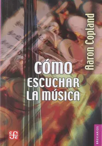 CÓMO ESCUCHAR LA MÚSICA CÓMO ESCUCHAR LA MÚSICA Última Versión
