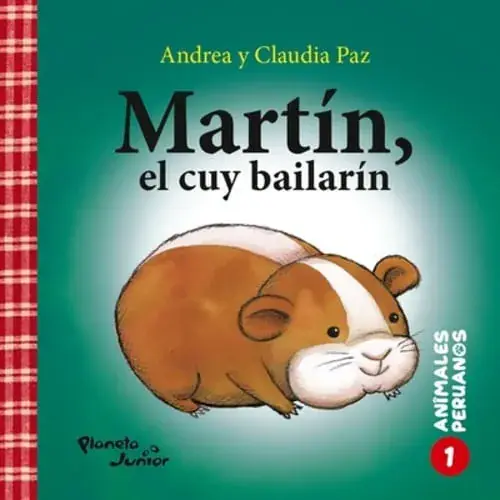 ANIMALES PERUANOS 1 - MARTÍN, EL CUY BAILARÍN / FLORIDO, EL GUACAMAYO COLORIDO ANIMALES PERUANOS 1 - MARTÍN, EL CUY BAILARÍN / FLORIDO, EL GUACAMAYO COLORIDO Novedad