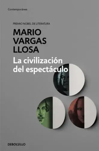 Novedad LA CIVILIZACIÓN DEL ESPECTÁCULO LA CIVILIZACIÓN DEL ESPECTÁCULO