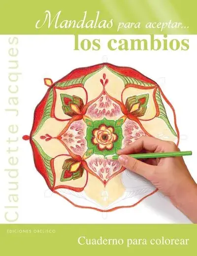 MANDALAS PARA ACEPTAR LOS CAMBIOS MANDALAS PARA ACEPTAR LOS CAMBIOS Última Oportunidad