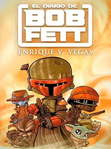 EL DIARIO DE BOB FETT EL DIARIO DE BOB FETT Devolución Gratuita