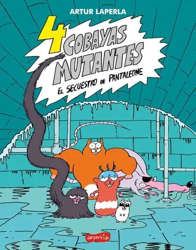 Imprescindible (Must-Have) 4 COBAYAS MUTANTES. EL SECUESTRO DE PANTALEONE 4 COBAYAS MUTANTES. EL SECUESTRO DE PANTALEONE