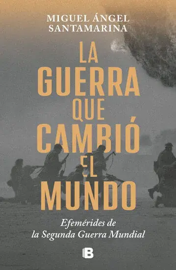 Novedad LA GUERRA QUE CAMBIO EL MUNDO LA GUERRA QUE CAMBIO EL MUNDO