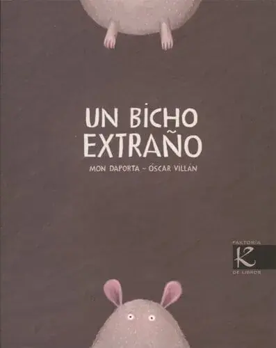 UN BICHO EXTRAÑO UN BICHO EXTRAÑO Bestseller