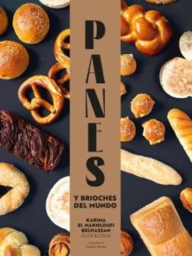 PANES Y BRIOCHES DEL MUNDO PANES Y BRIOCHES DEL MUNDO Última Oportunidad